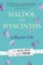 Haldol and Hyacinths