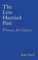 The Less Hurried Past