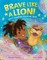 Brave Like a Lion!
