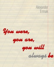 You Were, You Are, You Will Always Be