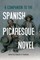 A Companion to the Spanish Picaresque Novel