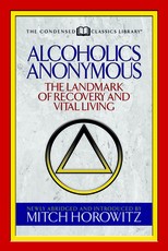 Alcoholics Anonymous (Condensed Classics)