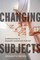 Changing Subjects
