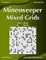 Minesweeper Mixed Grids - Easy to Hard - Volume 6 - 156 Logic Puzzles