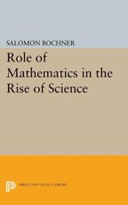 Role of Mathematics in the Rise of Science