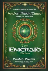 A Great Forest Adventure Ancient Book Three