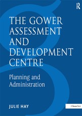 The Gower Assessment and Development Centre