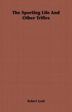 The Sporting Life and Other Trifles