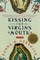 Kissing the Virgin's Mouth