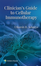 Clinician's Guide to Cellular Immunotherapy Print + eBook with Multimedia
