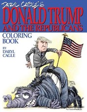 Daryl Cagle's DONALD TRUMP and the Republicans Coloring Book!
