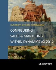 Configuring Sales & Marketing Within Dynamics AX 2012