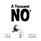 A Thousand No's