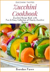 Zucchini Cookbook