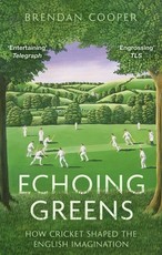Echoing Greens: Cricket and the English Imagination