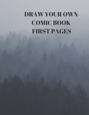 Draw Your Own Comic Book First Pages