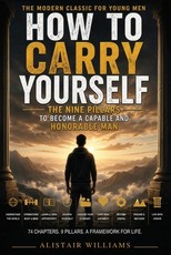 How to Carry Yourself