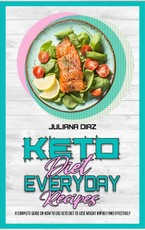 Keto Diet Everyday Recipes