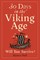 30 Days in the Viking Age