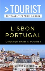 Greater Than a Tourist- Lisbon Portugal