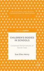Children's Bodies in Schools: Corporeal Performances of Social Class