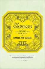 Havana: Autobiography of a City
