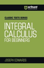 Integral Calculus for Begineers