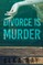 Divorce Is Murder