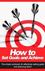 How to Set Goals and Achieve