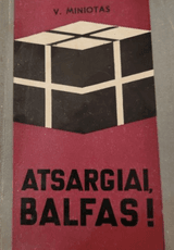 Atsargiai, Balfas!