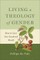 Living a Theology of Gender