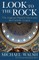 Look to the Rock