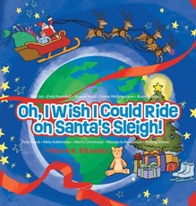 Oh, I Wish I Could Ride on Santa's Sleigh!
