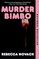 Murder Bimbo