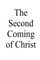 The Second Coming of Christ