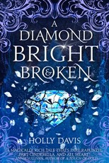A Diamond Bright and Broken