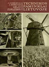 Technikos paminklai Lietuvoje: vėjo malūnai