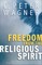 Freedom from the Religious Spirit
