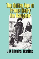 The Golden Age of Prince Henry the Navigator