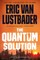 The Quantum Solution
