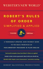 Webster's New World Robert's Rules of Order Simplified and Applied, Third Ed.
