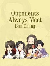 Opponents Always Meet