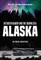 Between Heaven and the Bering Sea: Alaska