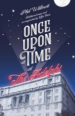 Once Upon A Time At The Adelphi
