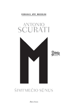 M., šimtmečio sūnus