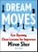 Dream Moves
