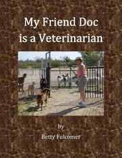 My Friend Doc is a Veterinarian