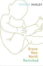 Brave New World Revisited