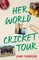 Her World Cricket Tour