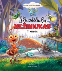 Skruzdėliukas Nežiniukas. 1 knyga